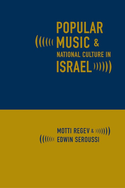 Cover image for Popular Music and National Culture in Israel ISBN 9780520936881